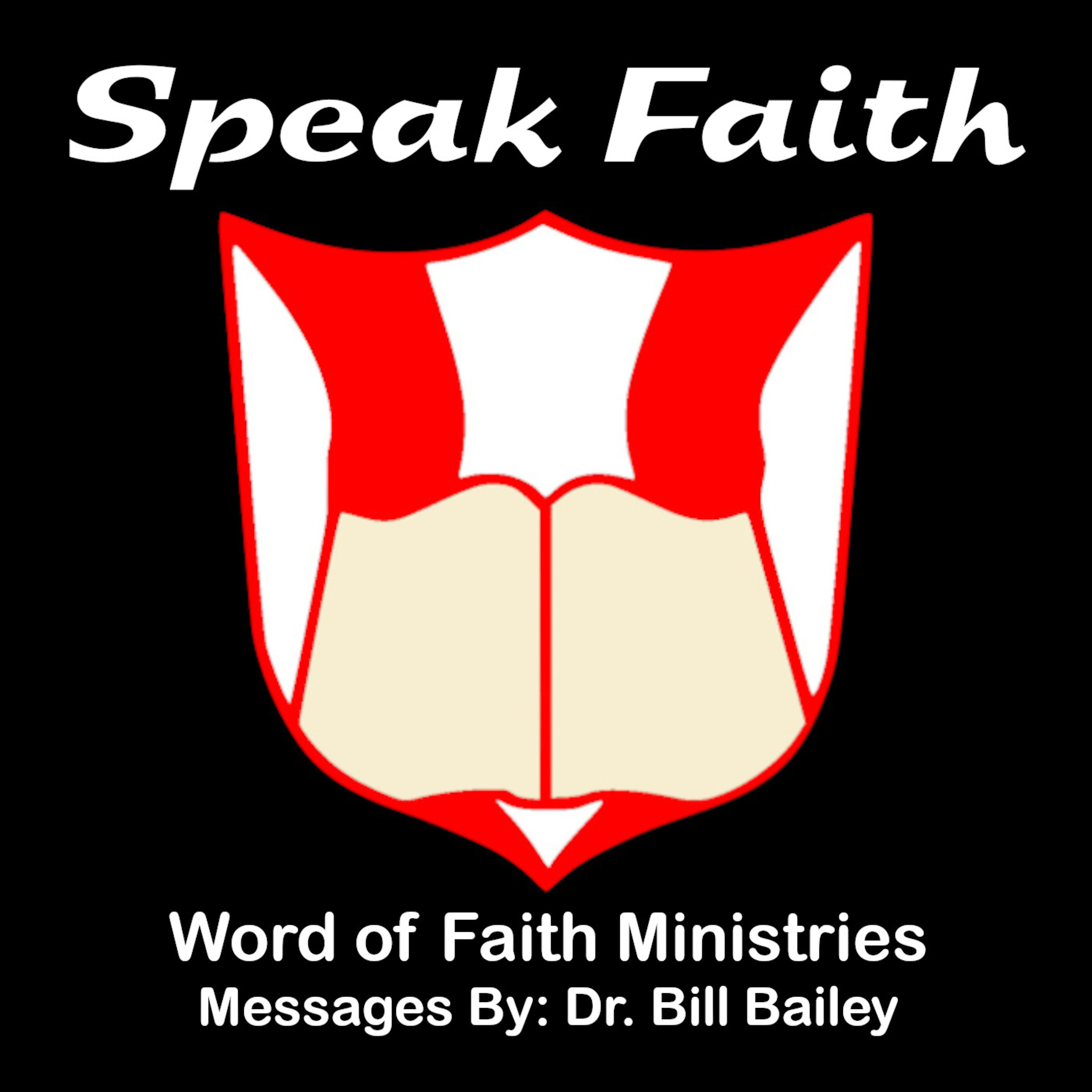 Word of Faith Ministries - The Bible Teaching Ministry of Dr. Bill Bailey